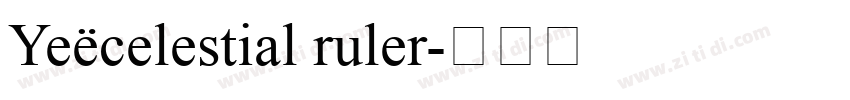 Ye^celestial ruler字体转换